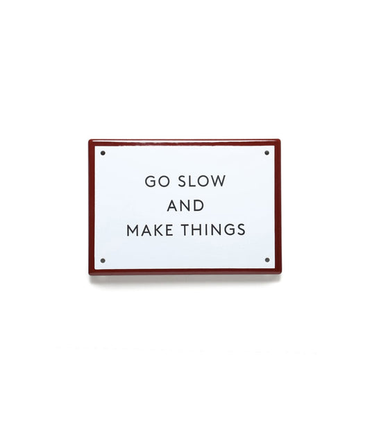 “Go Slow” Enamel Steel Sign Workshop Desk Best Made Company Inc.
