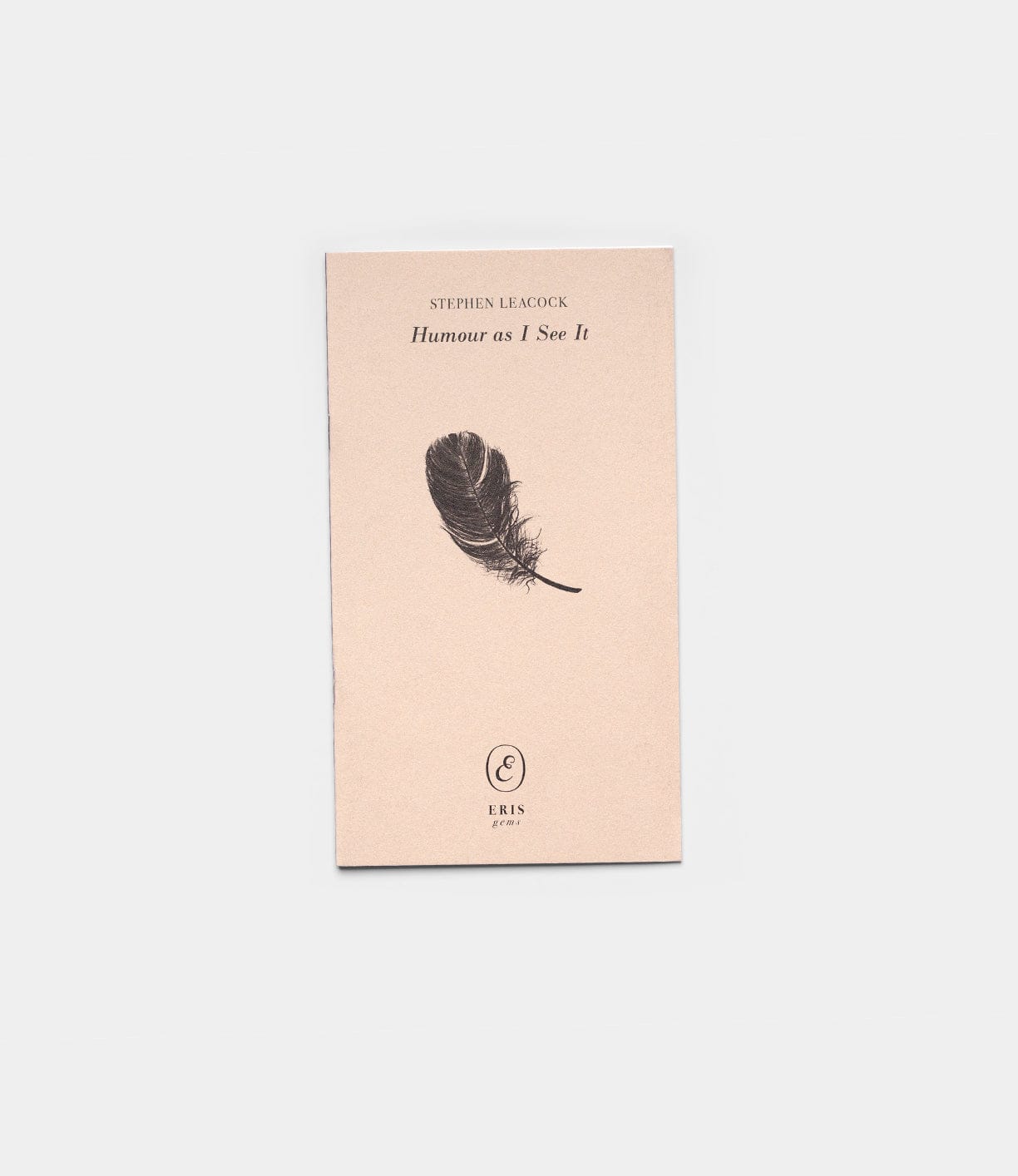 A beige cover for "Humour as I See It" from Best Made Co. features a central black feather illustration and the ERIS logo at the bottom, all set against a plain, light background.