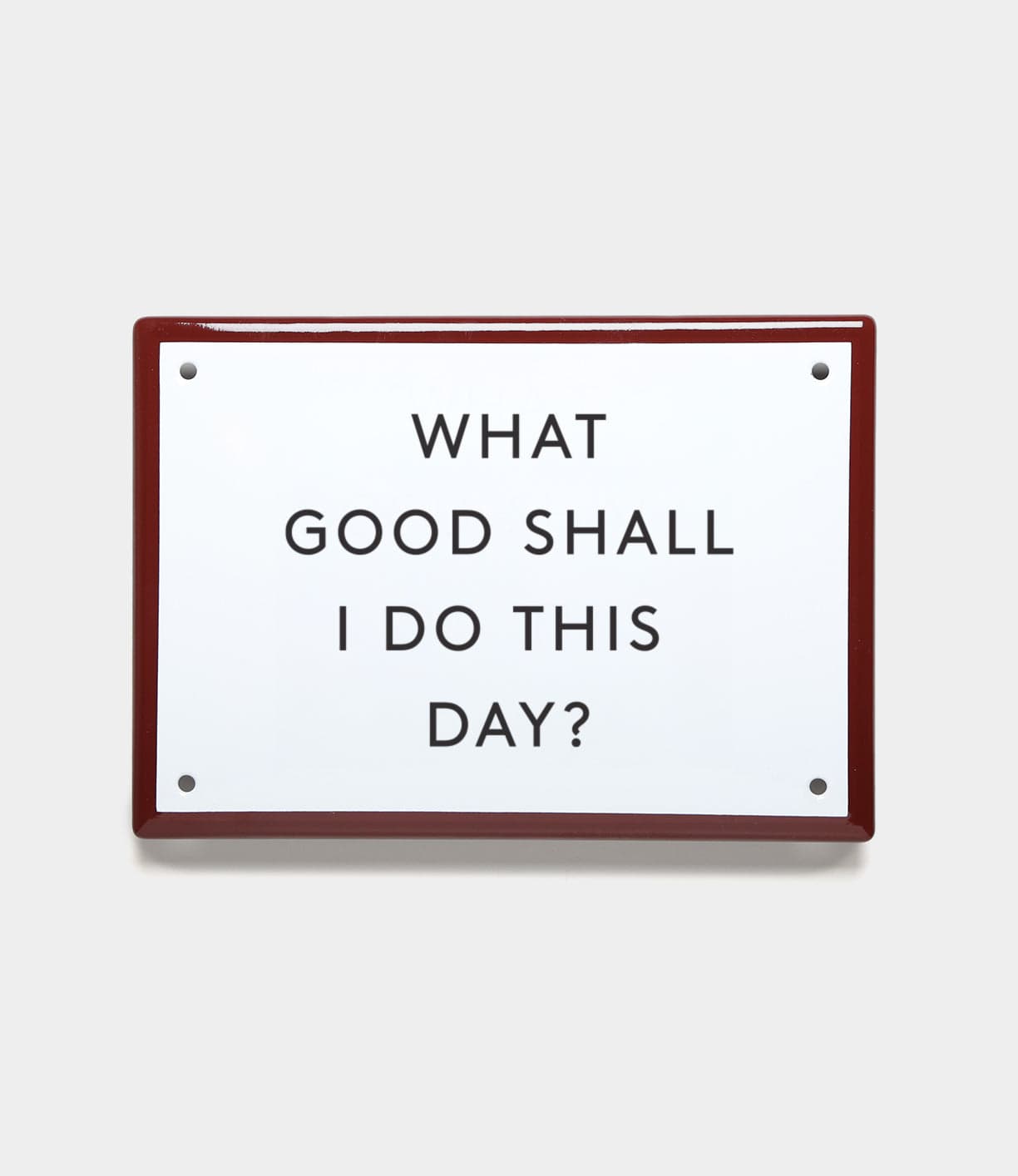 “What Good” Enamel Steel Sign Workshop Desk Best Made Company Inc.