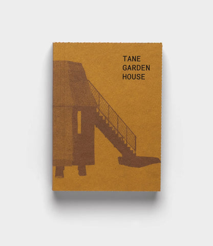 Tane Garden House by Best Made Co. is a brown book featuring a minimalist building with a staircase on its cover, set against a plain white background.